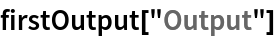 firstOutput["Output"]